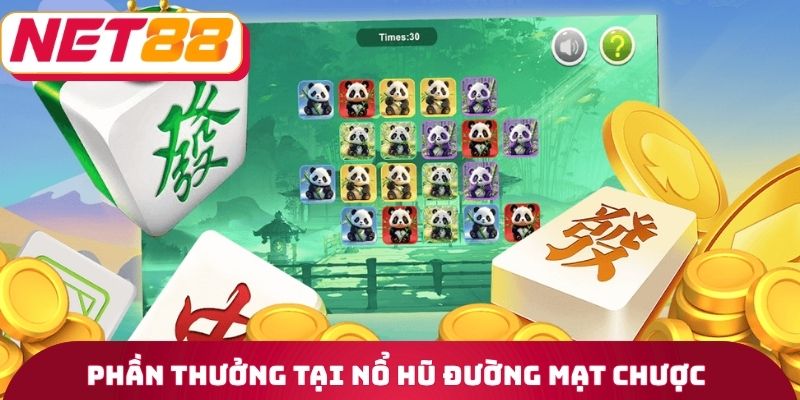 Phần thưởng tại nổ hũ đường mạt chược